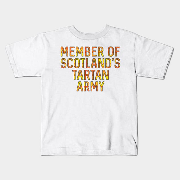 Member of Scotland's Tartan Army, Scottish Lion Rampant Coloured Tartan, Scottish Football Slogan Kids T-Shirt by MacPean